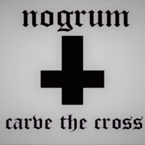 Nogrum : Carve the Cross